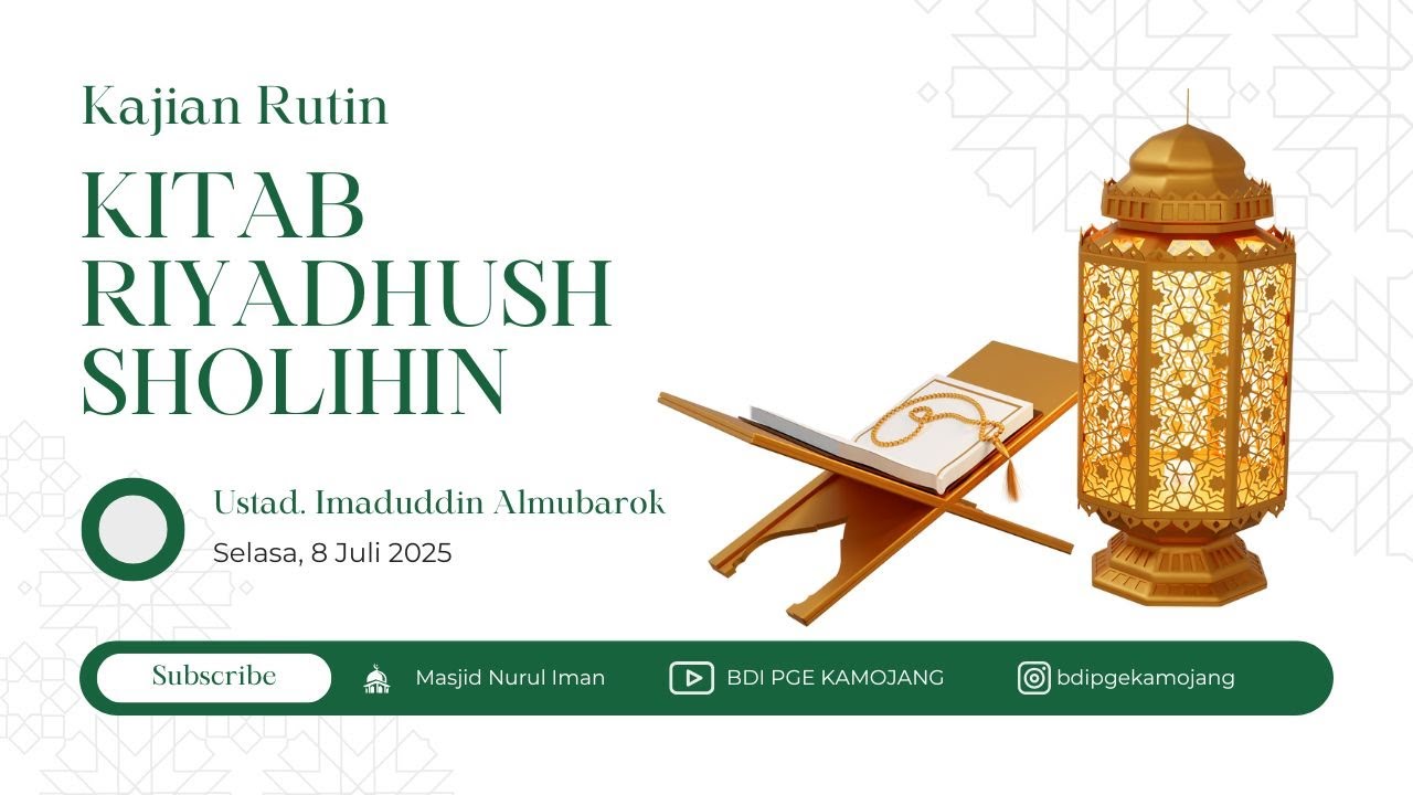 KITAB RIYADHUSH SHOLIHIN - Ustad. Imaduddin Almubarok