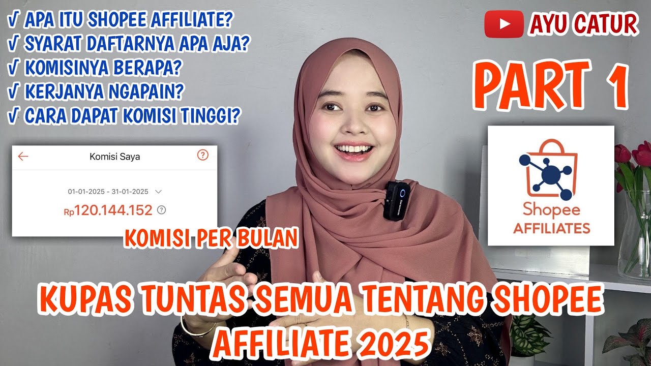 PART 1❗️ KUPAS TUNTAS SEMUA TENTANG SHOPEE AFFILIATE PROGRAM 2025
