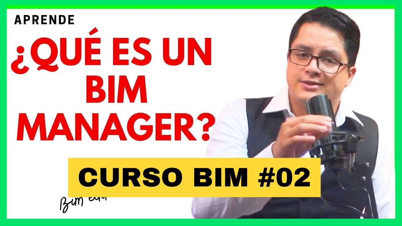 ¿Qué es un BIM Manager? | Curso BIM #02 ✅