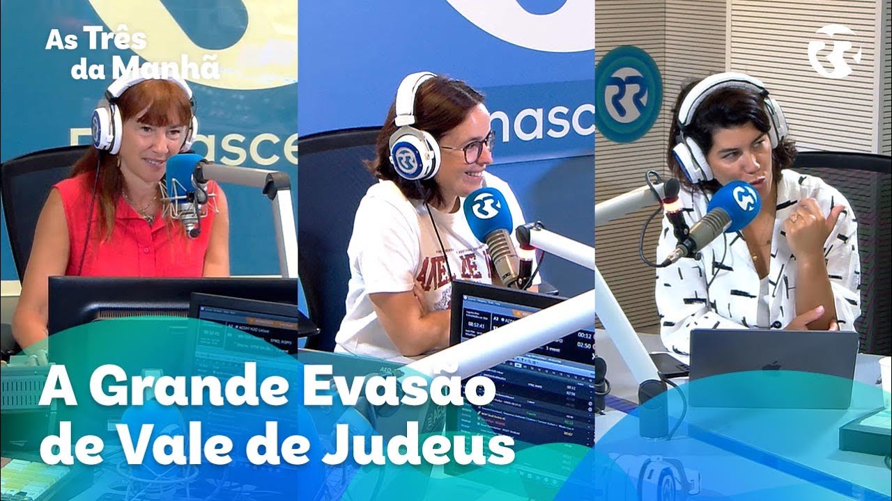 A Grande Evasão de Vale de Judeus - As Três da Manhã