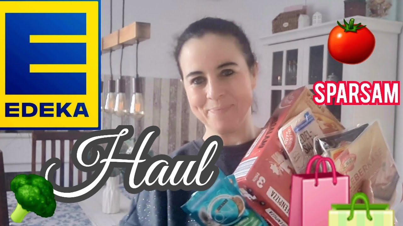 Edeka Foodhaul 🥬 🍅/3Personen und 1 🐈/Sparsam💰