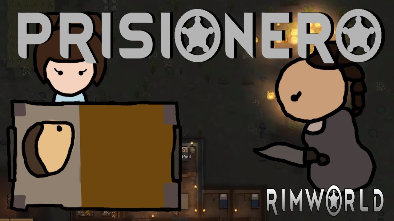 Prisionero | RimWorld Ep-4