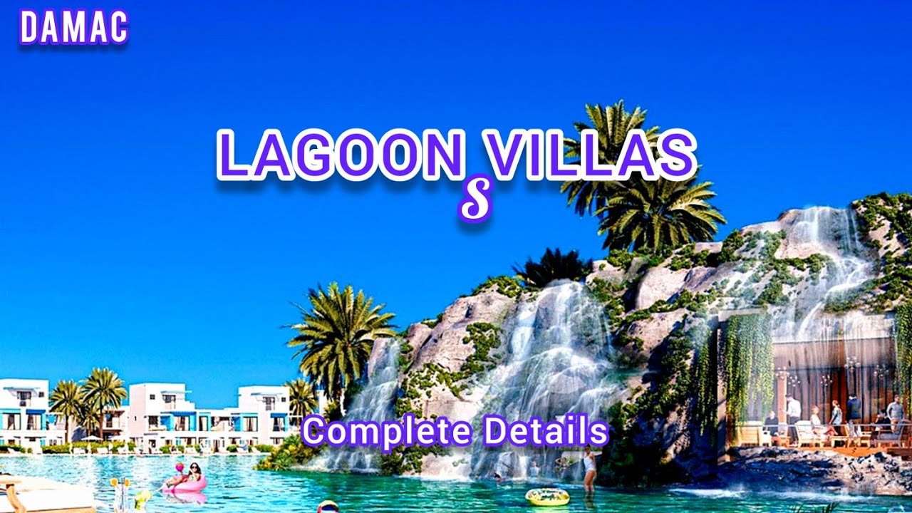Damac Lagoons a wonderful Villas Project
