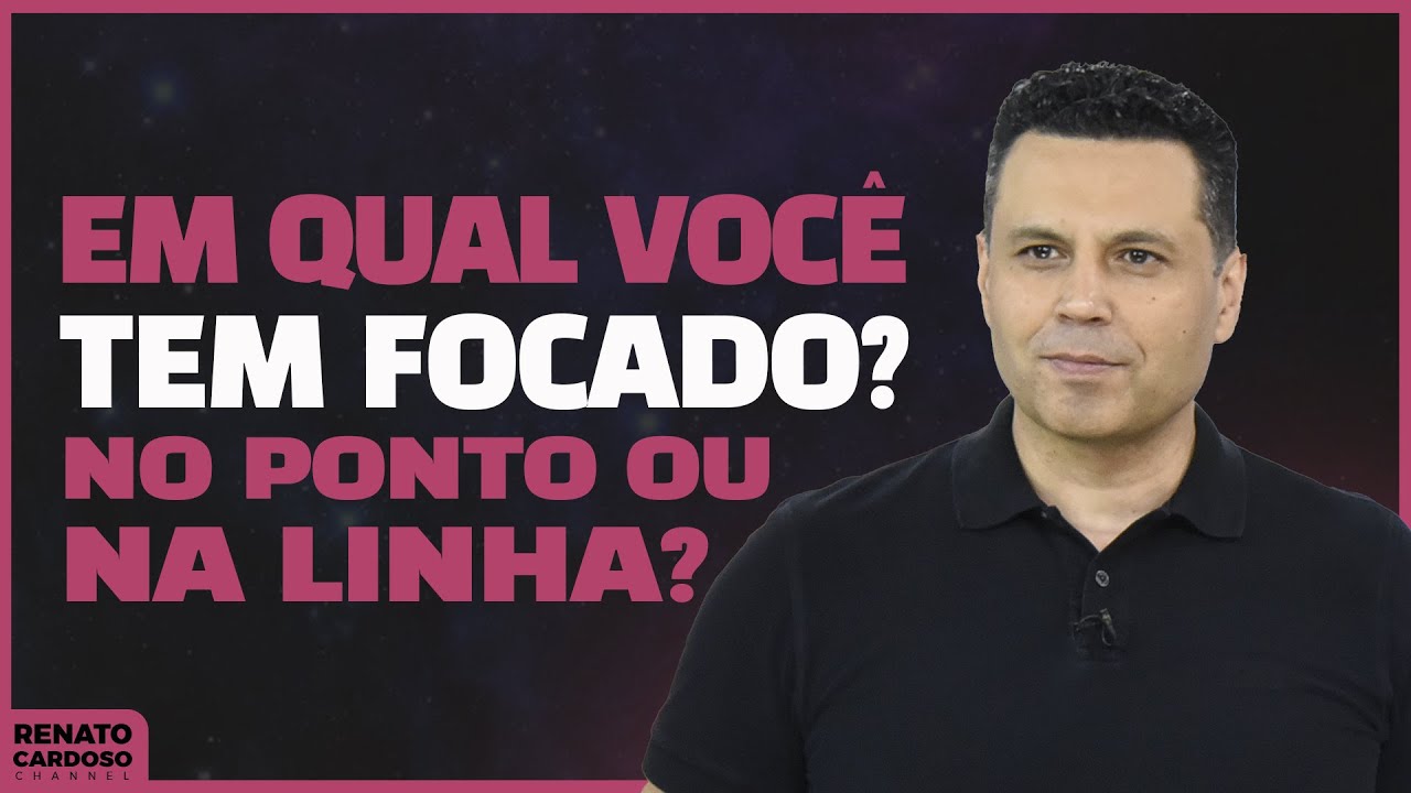 EM QUAL VOCÊ TEM FOCADO? — No ponto ou na linha? | #856