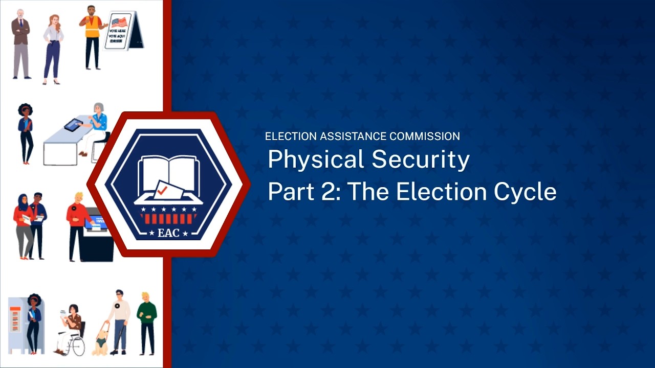 Physical Security Part 2:  The Election Cycle