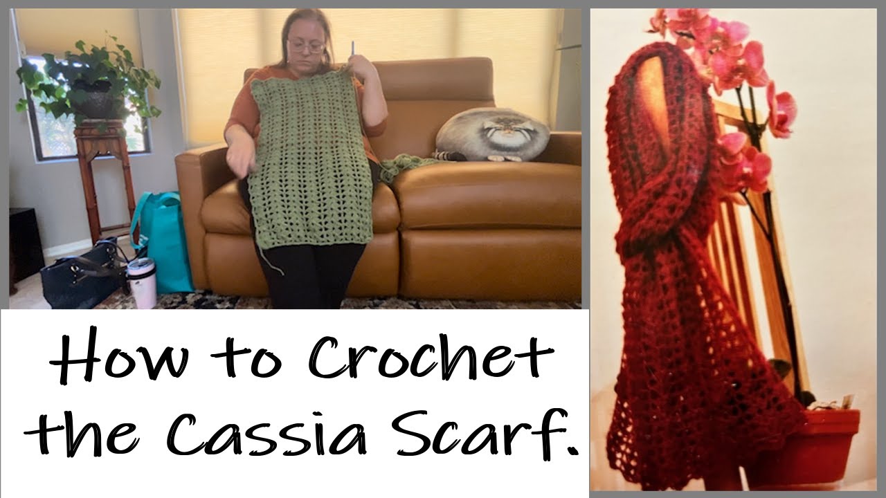 How to Crochet a Scarf: the Cassia Scarf; Crochet Along with Me; Crochet Tutorial