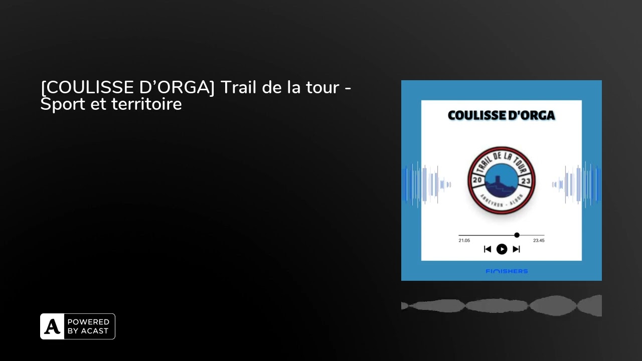 [COULISSE D'ORGA] Trail de la tour - Sport et territoire
