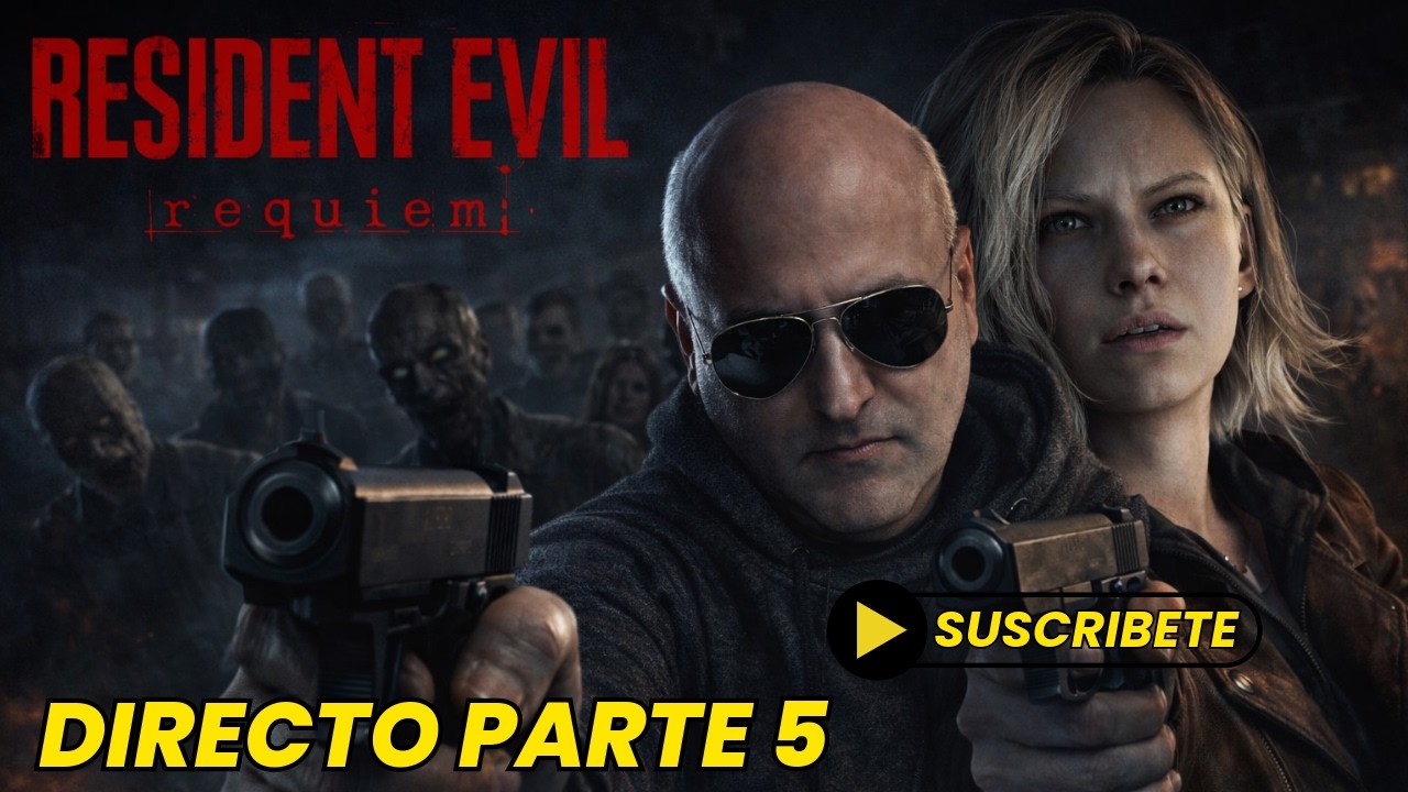 RESIDENT EVIL REQUIEM CONTINUAMOS CON LA PARTE 5 LOCURA MAXIMA EN DIRECTO #residentevilrequiem