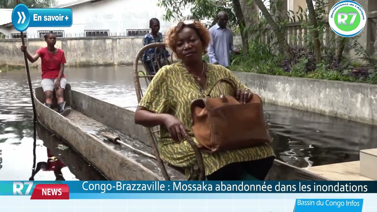#CONGO-BRAZZA: #MOSSAKA, #LOUKOLELA, #LIRANGA, #IMPFONDO, #BETOU  ABANDONNES DANS LES INONDATIONS