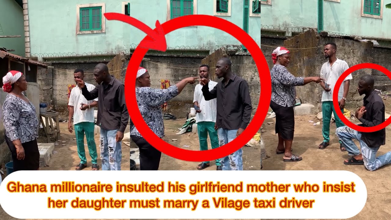 Ghana millionaire insulted his girlfriend mother who insist her daughter must marry a taxi driver 
