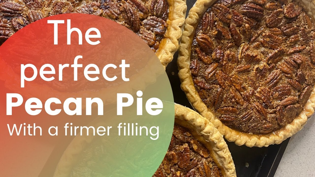 THE PERFECT PECAN PIE | With A Firmer Filling