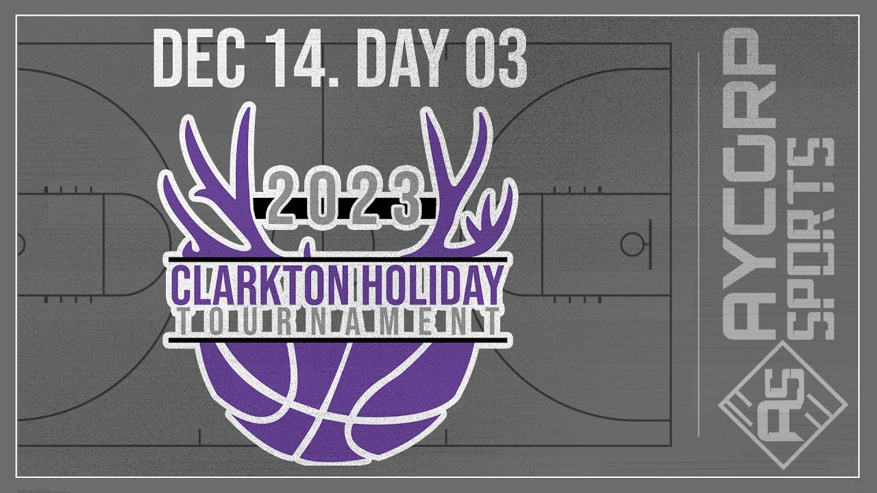Clarkton Holiday Tournament - Day THREE