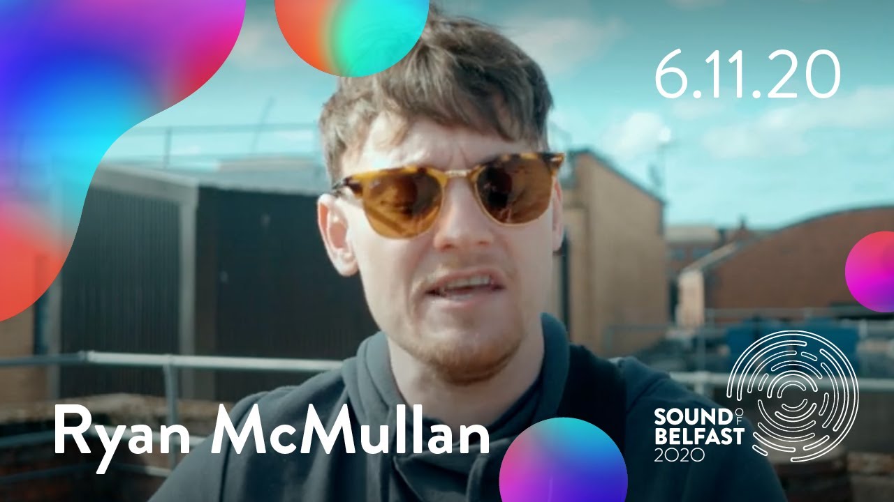 Ryan McMullan Live - Oh Yeah Rooftop (Sound of Belfast 2020)