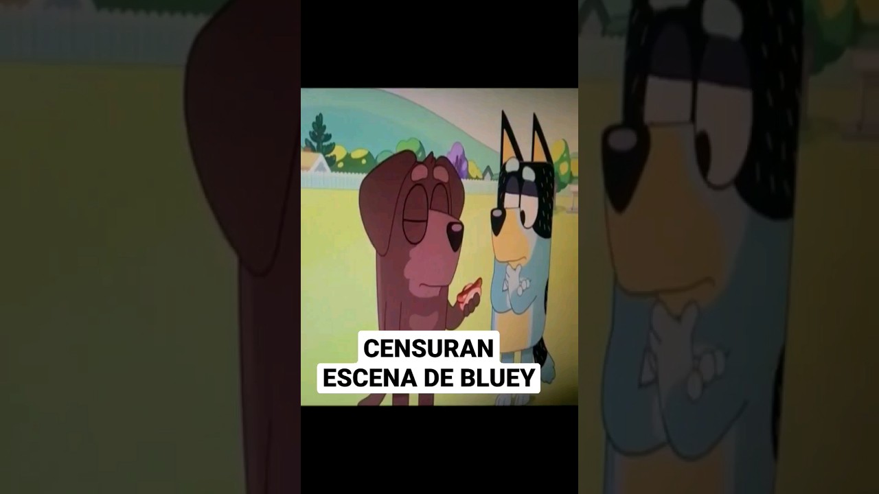 CENSURAN ESCENA DE BLUEY