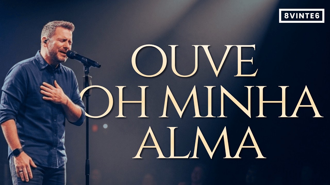 Oh Minha Alma (Espera em Deus) - Um Louvor para Dias Difíceis
