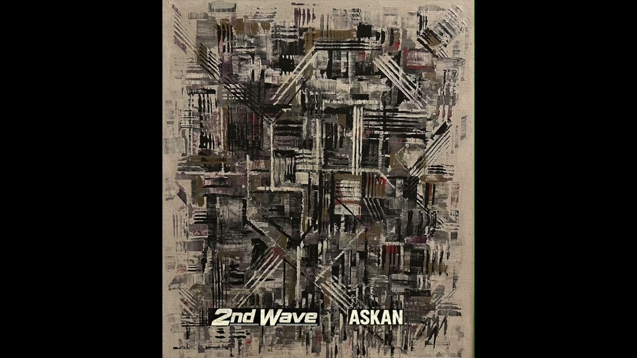 2nd Wave - Askan