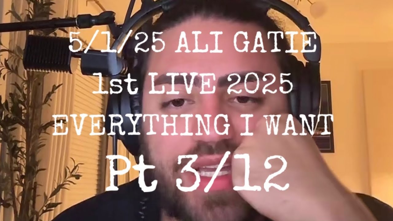 5/1/25 Tiktok live, @AliGatie pt 3/12