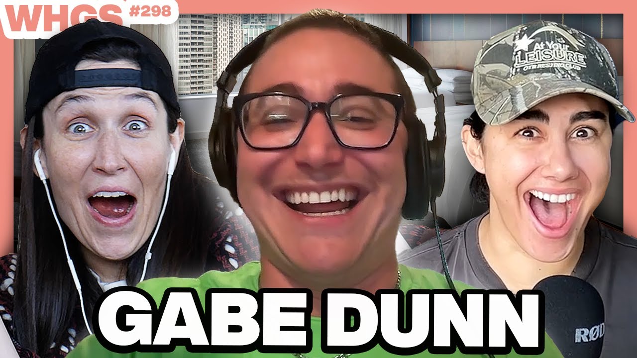 Gabe Dunn Spills Tea on YouTube’s Most ICONIC Sapphic Hookup | WHGS Ep. 298