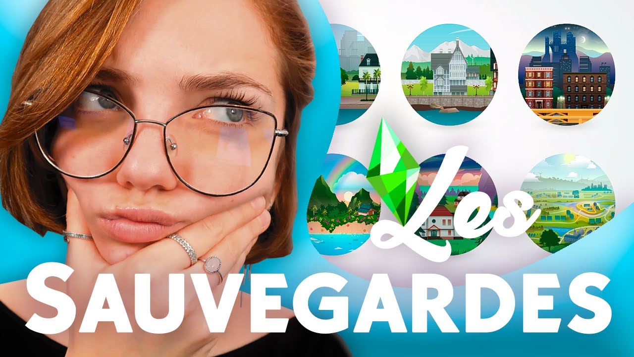 Le Guide ULTIME des Sauvegardes + Tips et Conseils pour en créer une PERSONNALISÉE | Les Sims 4 💾