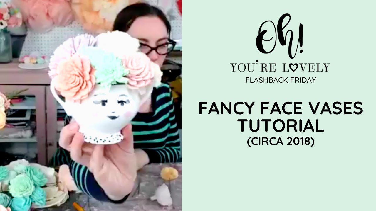 Oh Youre Lovely - Flashback Friday - Fancy Face Vases