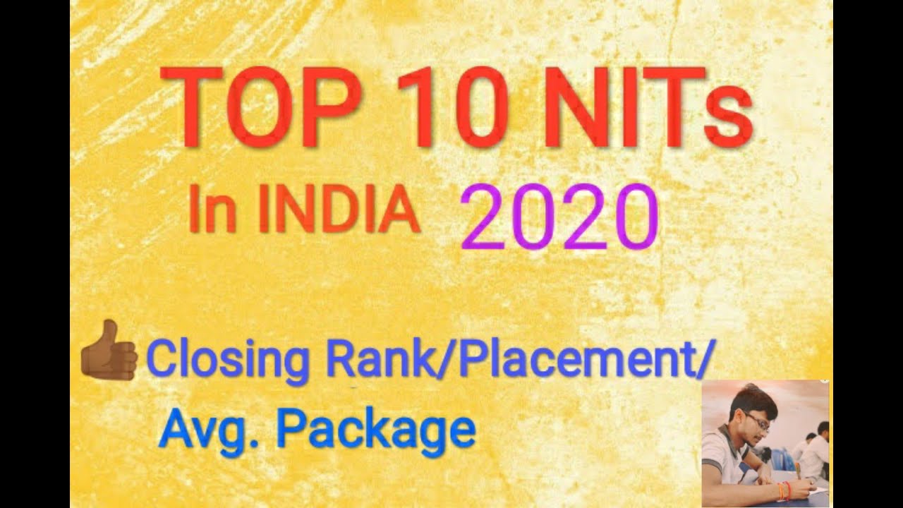 TOP 10 NITs in INDIA 2020 | With their cutoff/placement/Ranking | In just 10 minutes