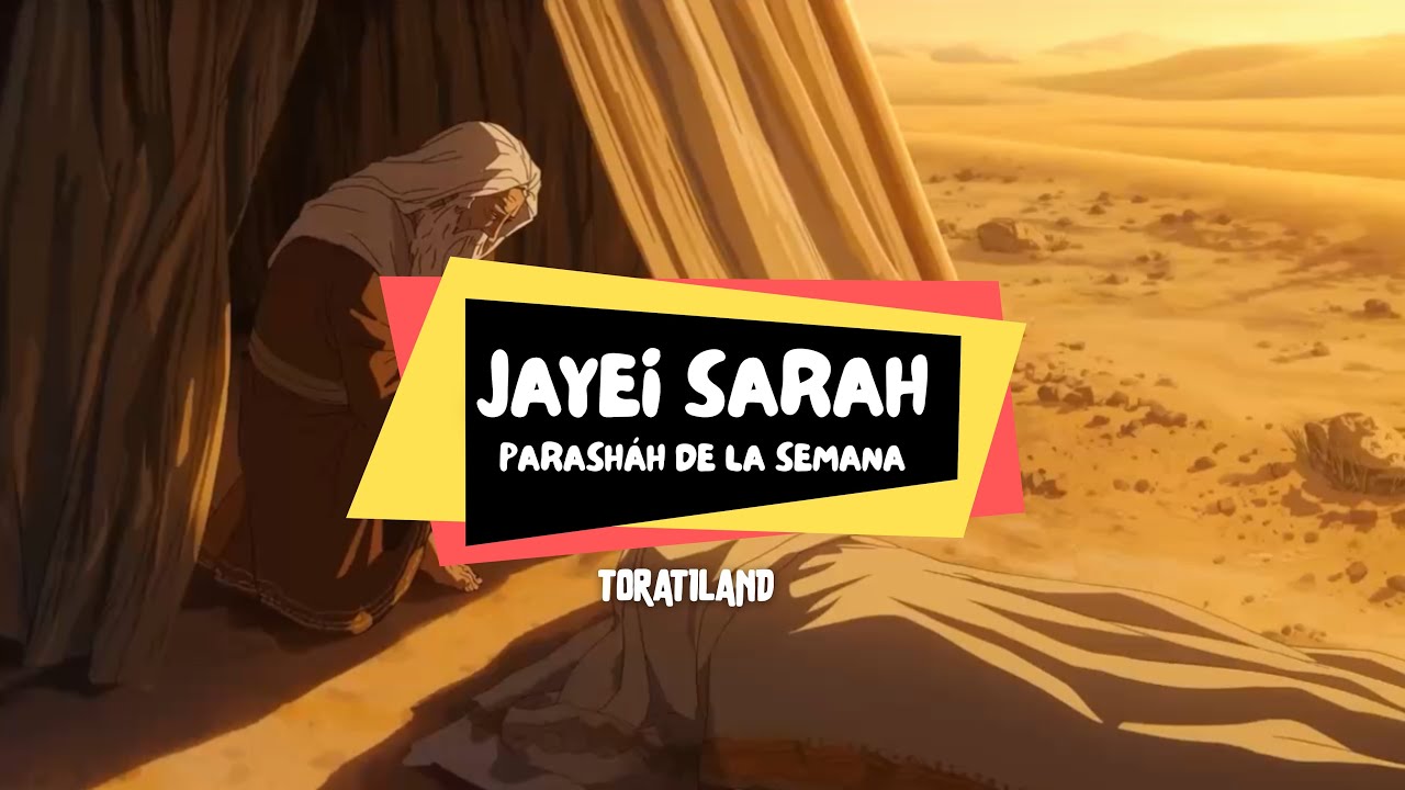 PARASHAH JAYEI SARAH para NIÑOS • Toratiland con Mosh y Miel 