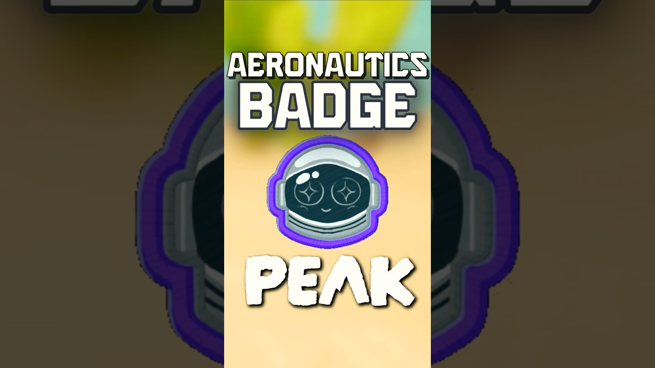 How to get the AERONAUTICS BADGE and earn the ASTRONAUT SUIT in PEAK!