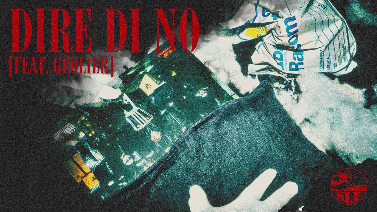 SLF - DIRE DI NO feat. Geolier, MV Killa, Yung Snapp (Visual Video)
