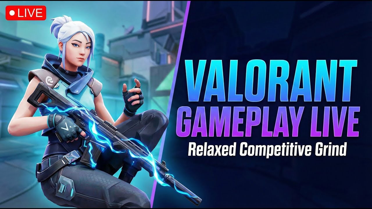 Valorant Gameplay Live | Relaxed Competitive Grind