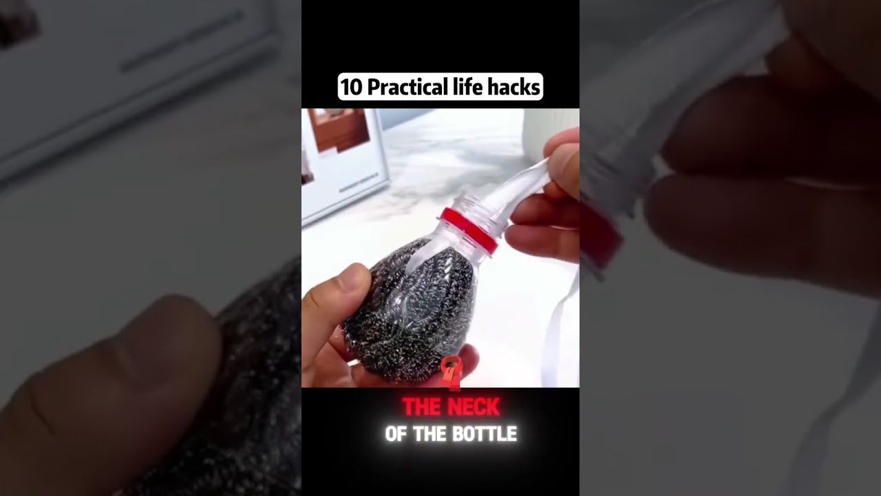 10 PRACTICAL LIFE HACKS