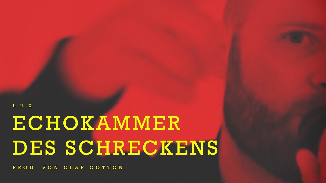 LUX - Echokammer des Schreckens - Live Session (prod. by clap cotton)