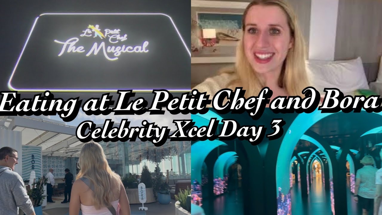Eating at Le Petit Chef & Bora on Celebrity Xcel