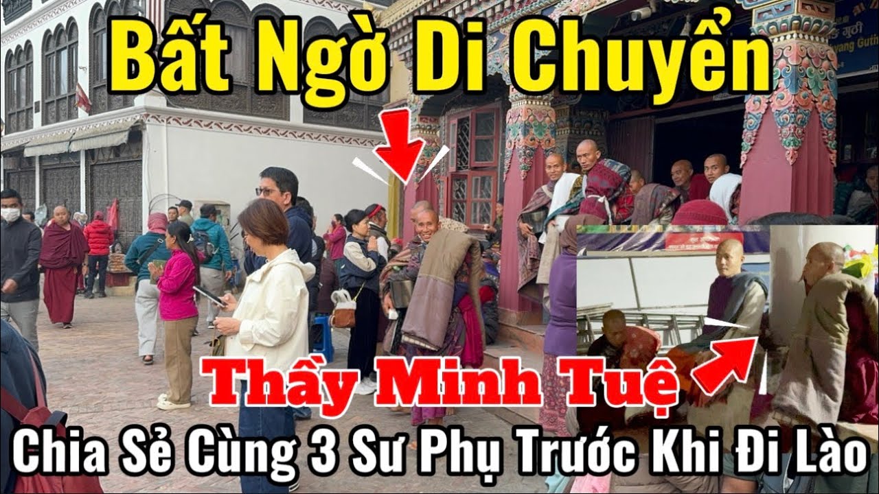 Bất Ngờ Thầy Minh Tuệ & Các Sư Phụ Di Chuyển? Thầy Chia Sẻ Với 3 Sư Phụ Trước Khi Rời Nepal Đi Lào