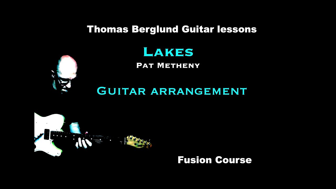 Lakes (Pat Metheny) - Guitar arrangement