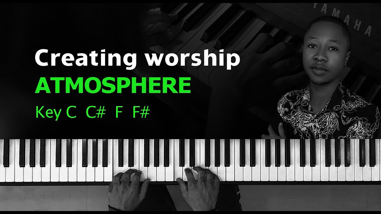 Creating worship atmosphere piano tutorial