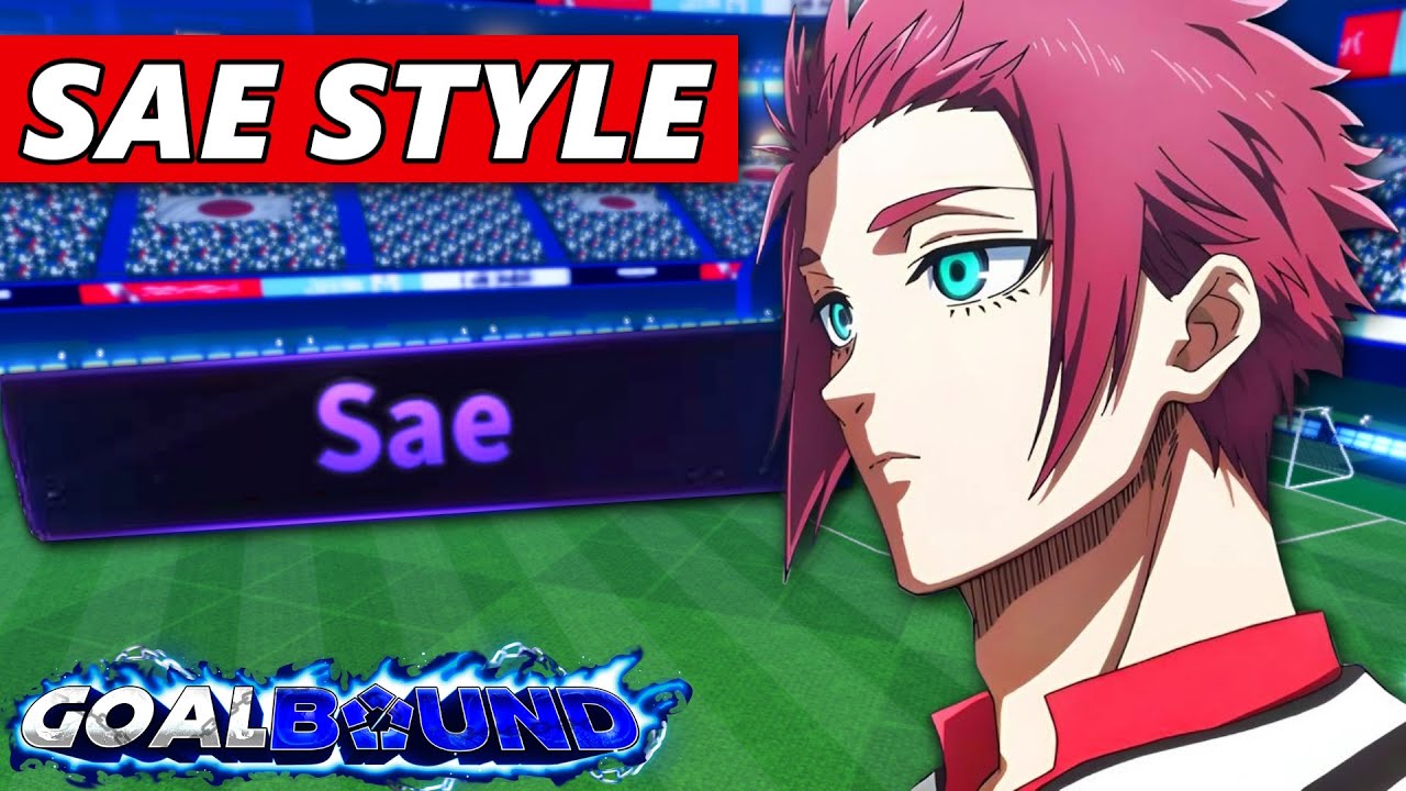 Sae Style Is Great (Full Showcase) | Goalbound