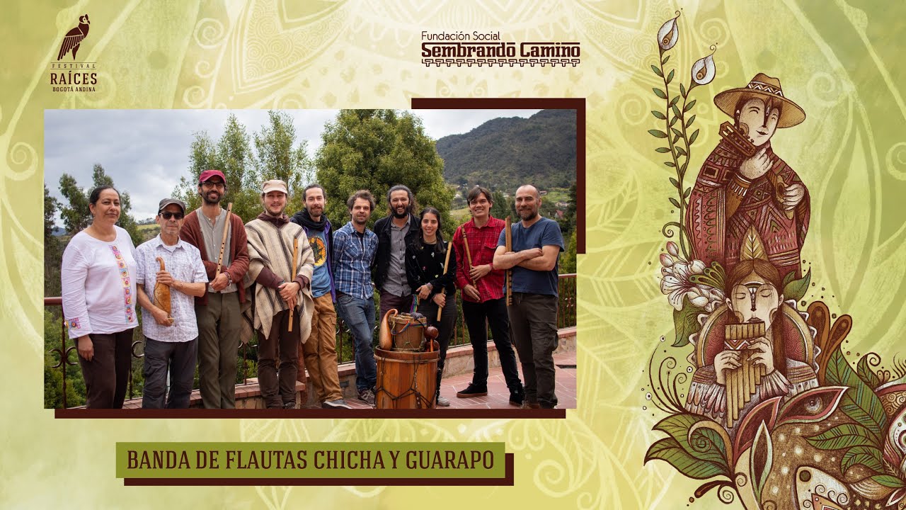 Concierto - Banda de Flautas Chicha y Guarapo - Festival Raíces Bogotá Andina 2021