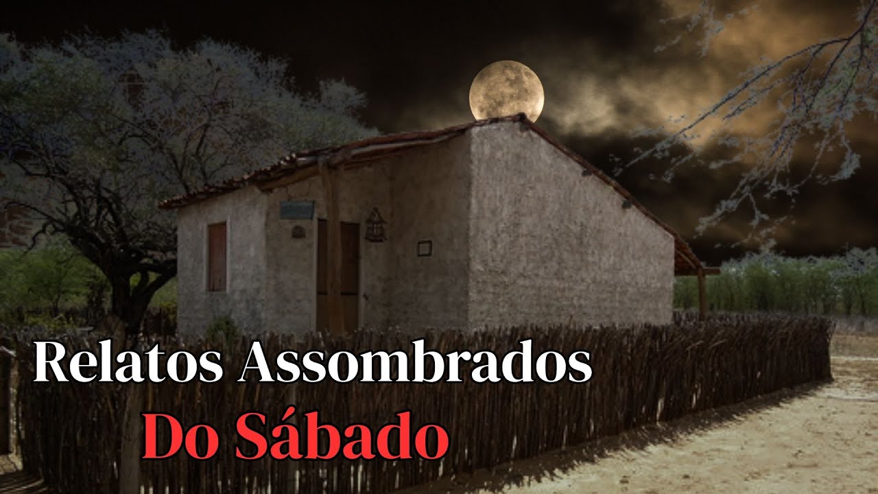 Relatos Assombrados  do Sábado (911)