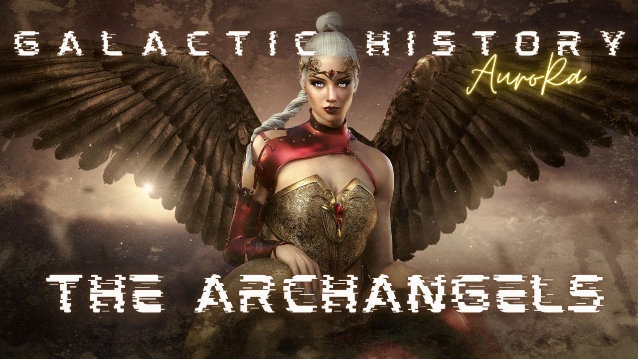 Galactic History | The Archangels | The Wave of Ascension