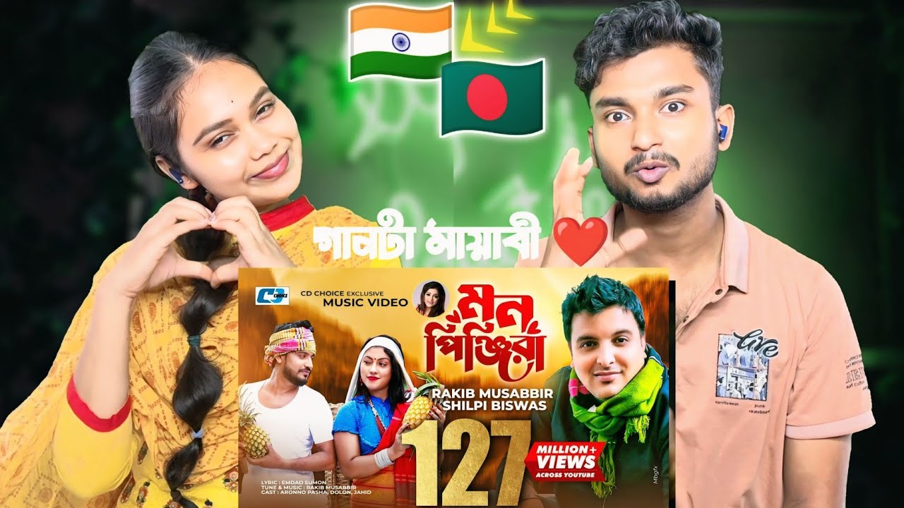 Indian Reaction On | Mon Pinjira | মন পিঞ্জিরা | Rakib Musabbir | Shilpi Biswas | Official Music 