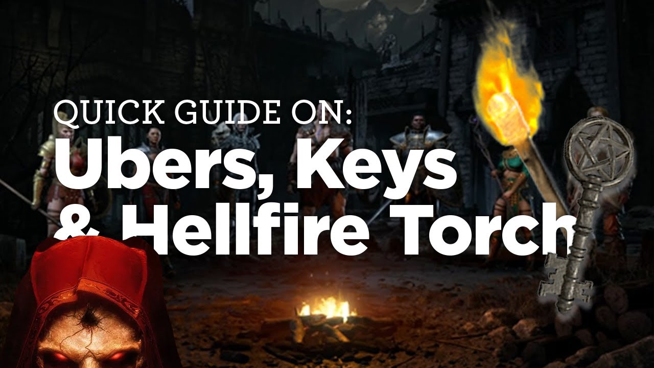 How to Farm Keys, Summon Ubers and Get Your Hellfire Torch