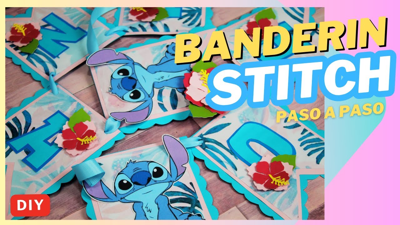COMO HACER UN BANDERIN DE STITCH