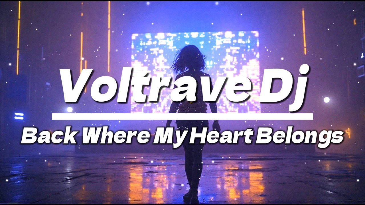Back Where My Heart Belongs – VoltRave #voltrave #edmremix #djremix #djmix