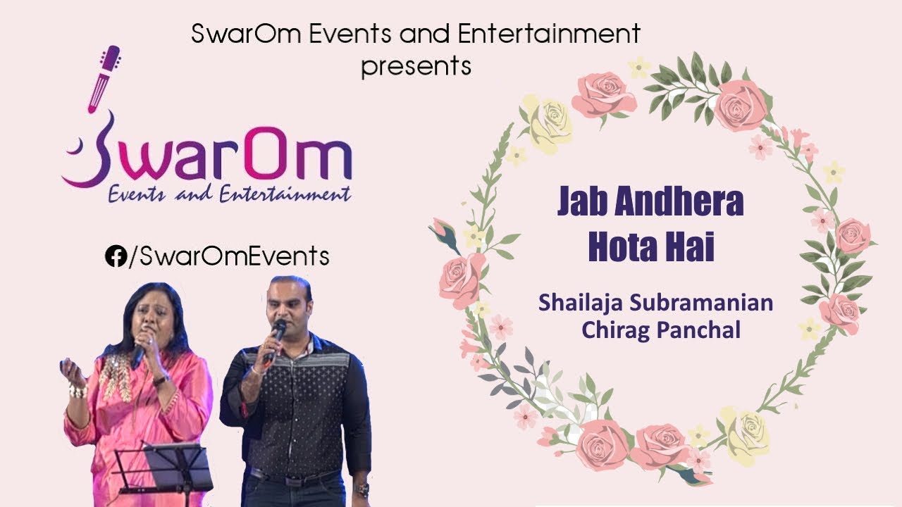 Jab Andhera Hota Hai by Shailaja Subramanian & Chirag Panchal | SwarOm Events and Entertainment