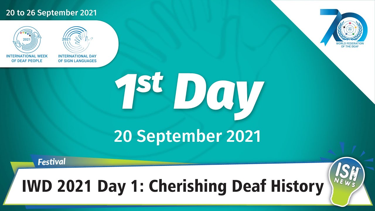 International Week of Deaf 2021 Day 1: Cherishing Deaf History