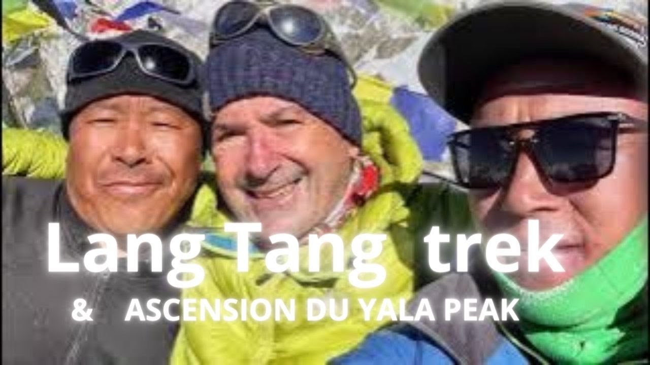 LANGTANG VALLEY TREK & Ascension du YALA PEAK, Népal 2023 (HD video)
