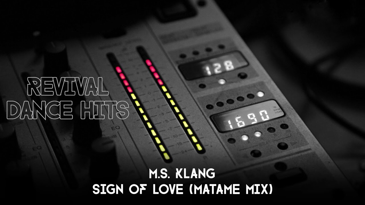 M.S. Klang - Sign Of Love (Matame Mix) [HQ]
