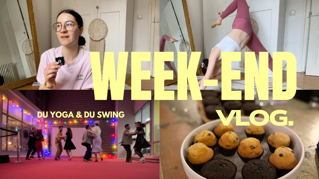 Week-end Vlog | Du yoga et du swing