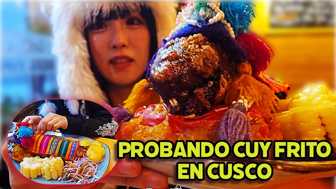 NANATTY PRUEBA CUY FRITO POR PRIMERA VEZ EN CUSCO