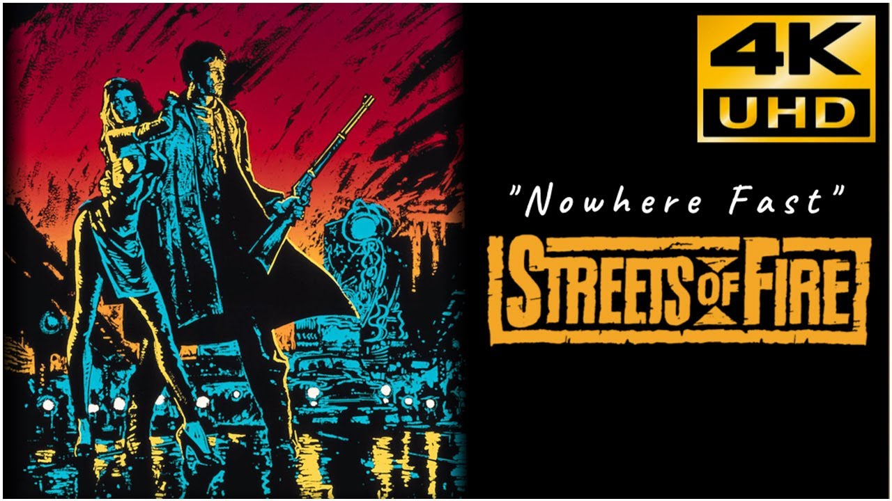 Streets of Fire  &bull; Nowhere Fast - Fire INC &bull; 4K & HQ Sound